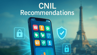 Complying with CNIL’s 2025 Mobile App Privacy Guidelines