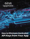 How to Eliminate Hardcoded API Keys from Your App v4