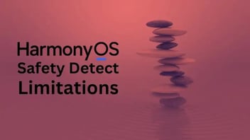 Limitations of Huawei HarmonyOS Safety Detect: What You Need to Know