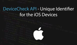 Apple DeviceCheck and CriticalBlue Approov