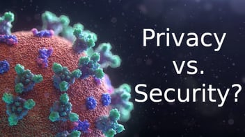 Contact Tracing Apps: Privacy vs. Security?