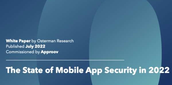 The State of Mobile App Security 2022