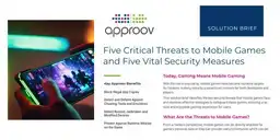 Five Critical Threats to Mobile Games and Five Vital Security Measures