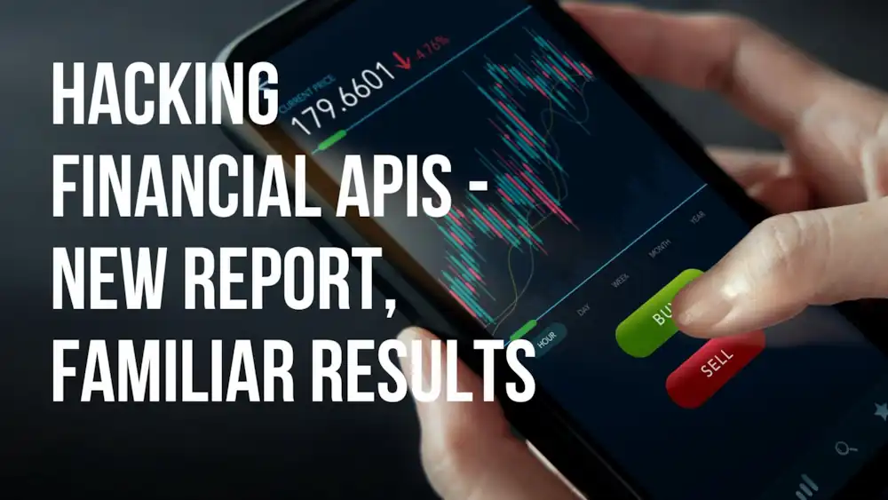 Close up of person using mobile phone to buy cryptocurrency with text overlay 'Hacking Financial APIs - New Report, Familiar Results'